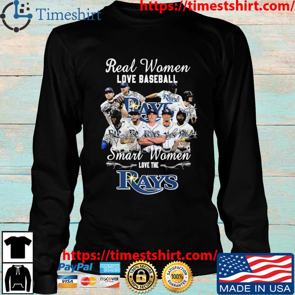 Real Women love baseball smart women love the Tampa Bay Rays signature 2023  shirt, hoodie, sweater, long sleeve and tank top