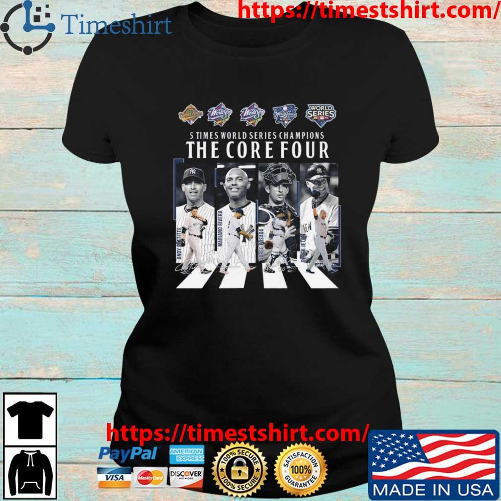 The Core Four New York Yankees 5 Time World Series Champions signatures  shirt, hoodie, sweater, long sleeve and tank top