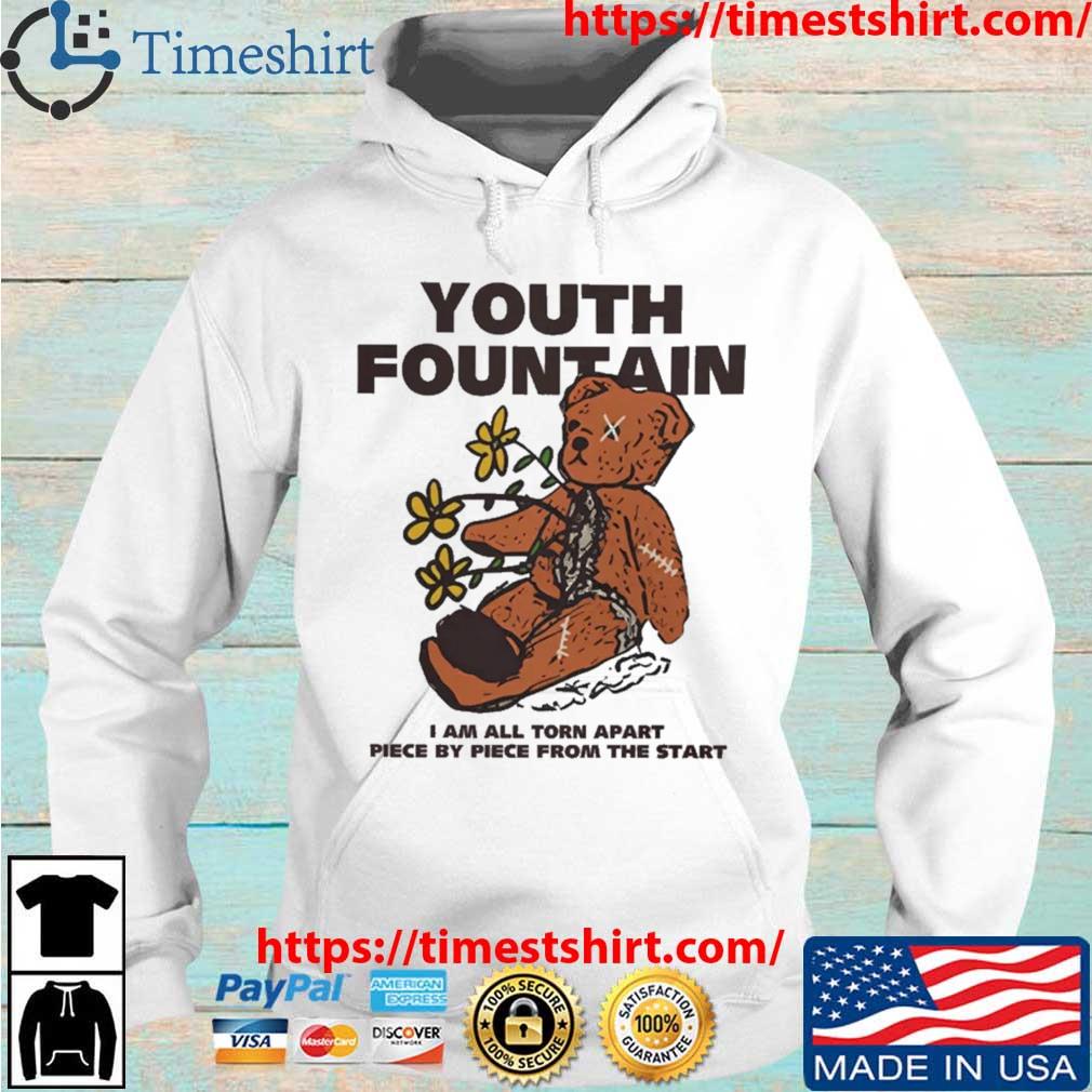 Youth Fountain Teddy I Am All Torn Apart Shirt Hoodie trang