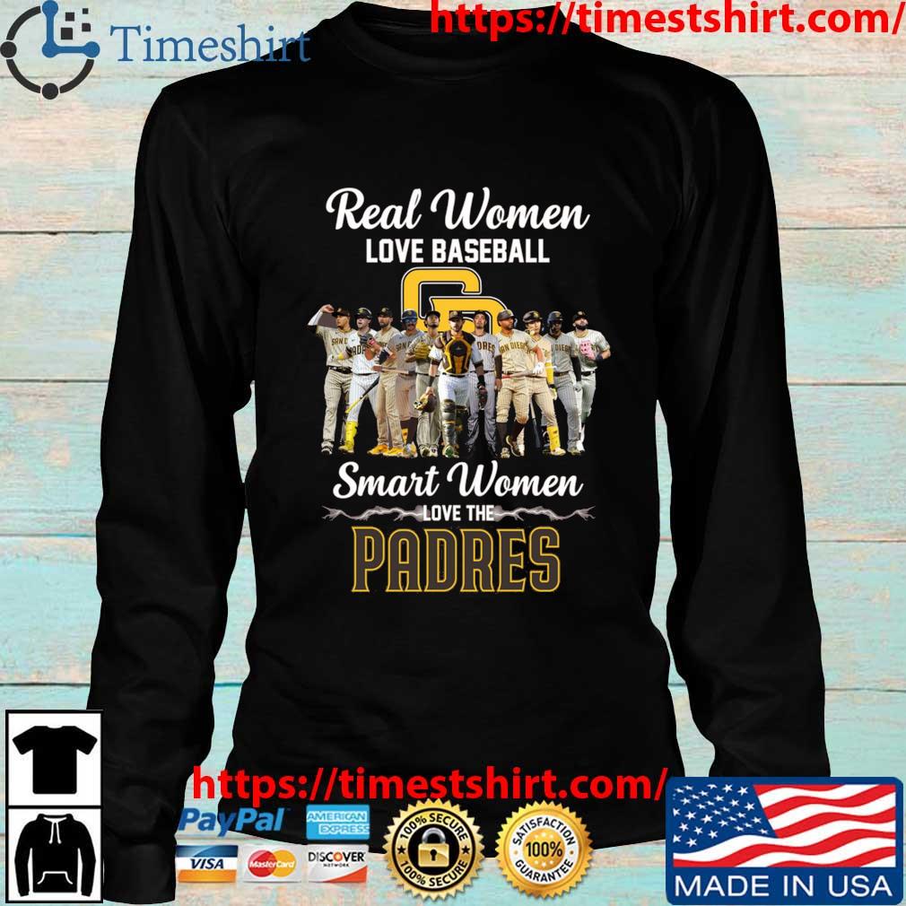 TRENDING Real Women Love Baseball Smart Women Love The San Diego Padres  2023 Unisex T-Shirt