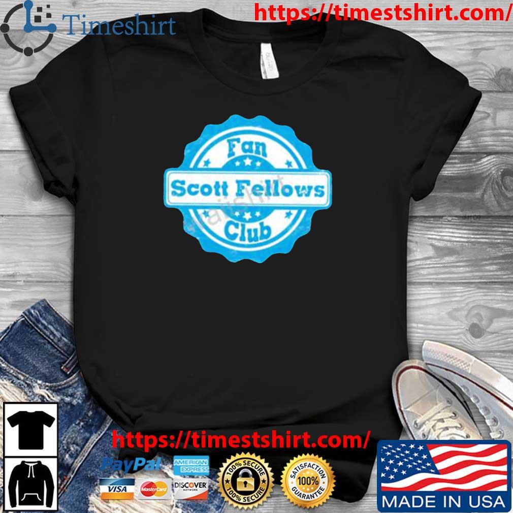 Scott Fellows Fan Club shirt