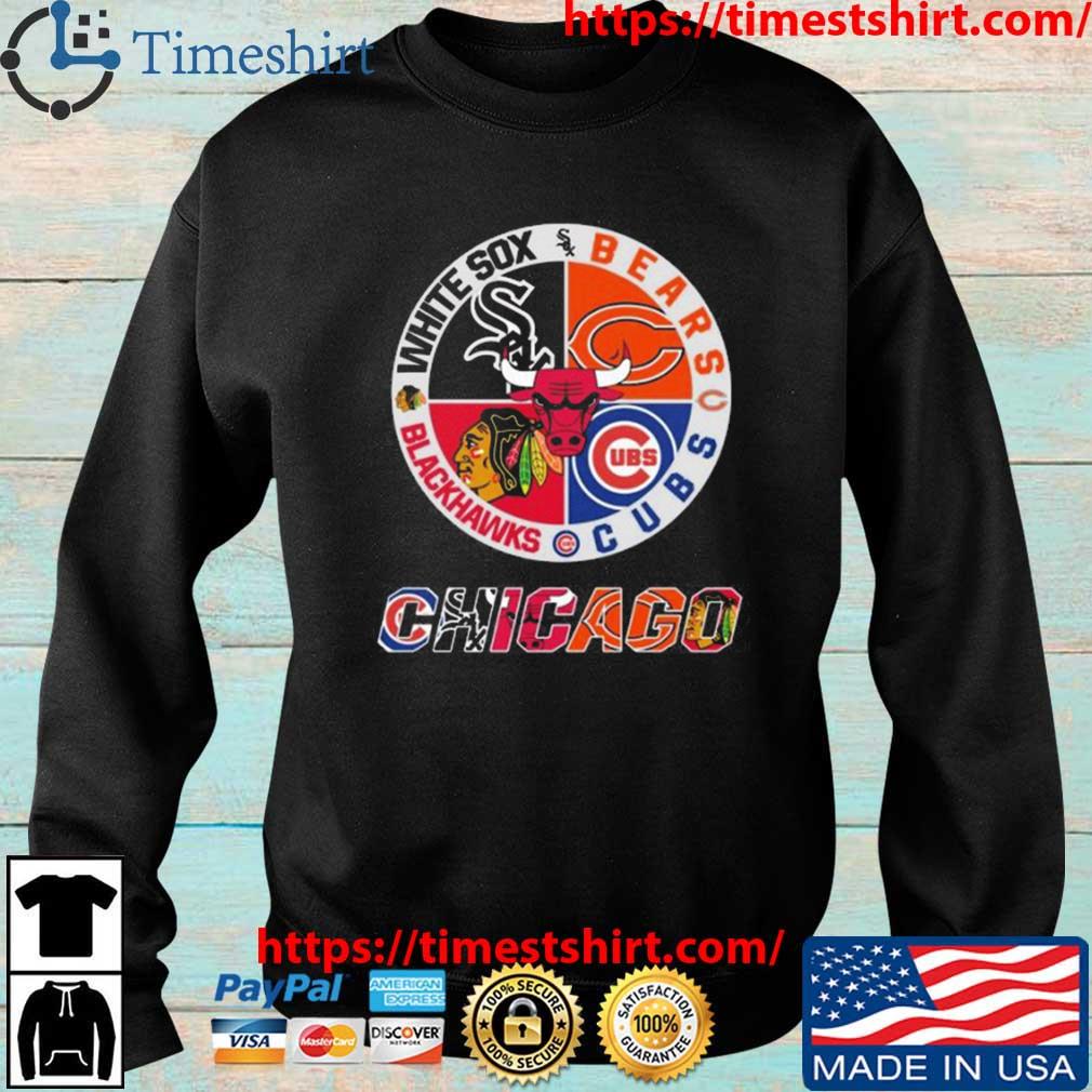 Chicago white sox bears Cubs blackhawks shirt, hoodie, sweater, long sleeve  and tank top