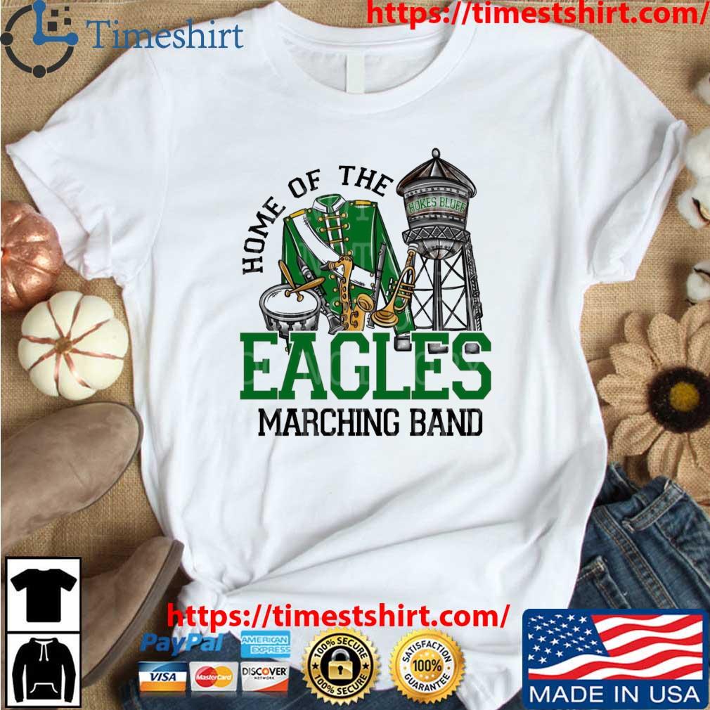 Official home of the Eagles Marching band shirt, hoodie, sweater