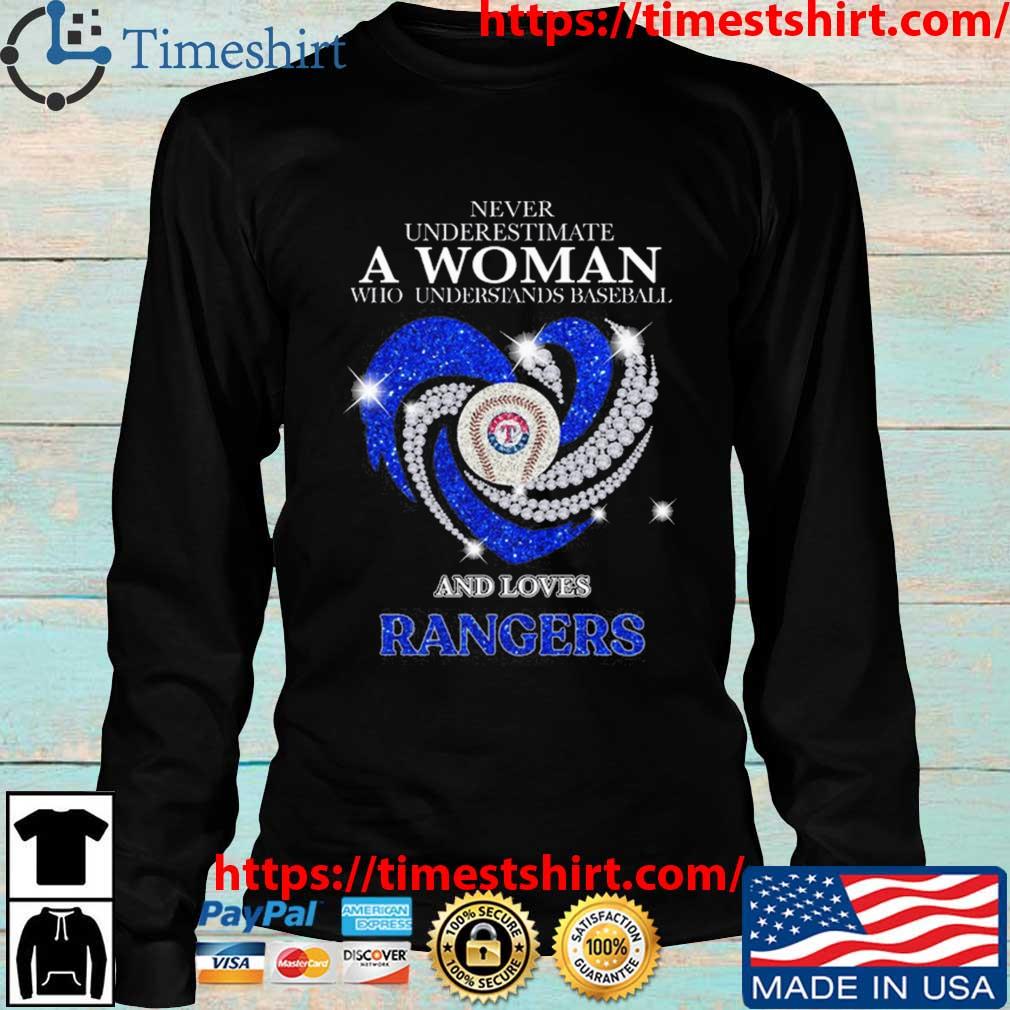 Never underestimate a woman who understands baseball and loves Texas  Rangers diamond heart shirt, hoodie, sweater, long sleeve and tank top