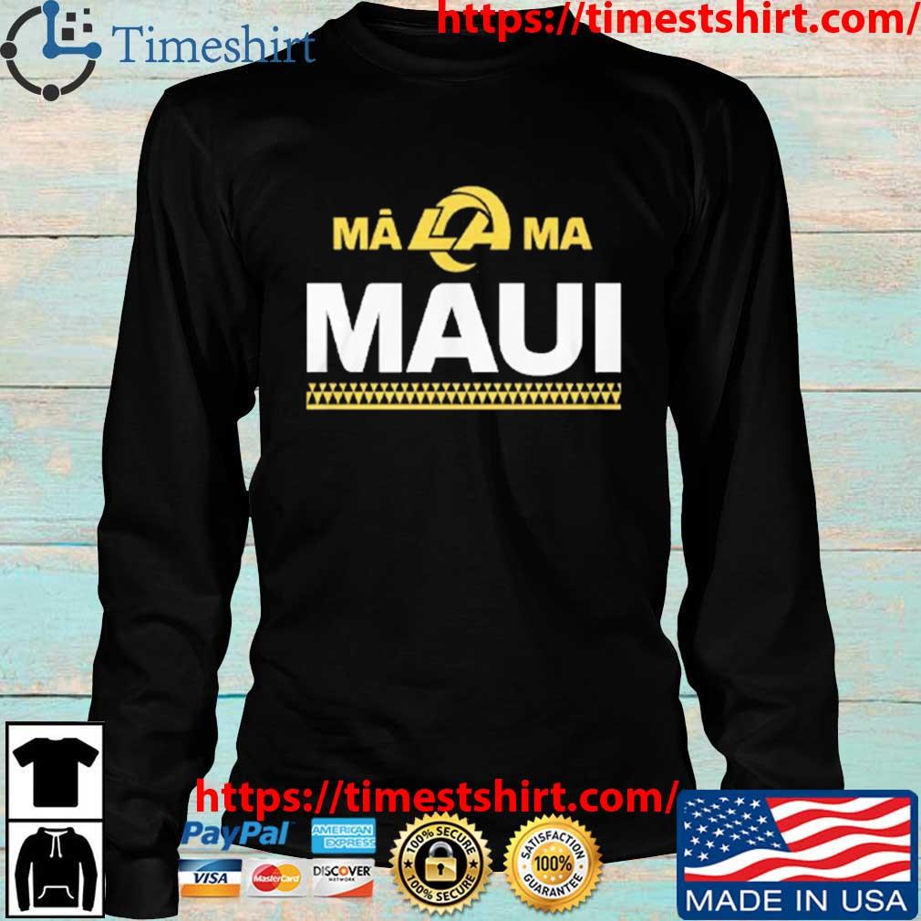 Rams Maui Shirt La Rams Maui Shirt Malama Maui Shirt Lahaina