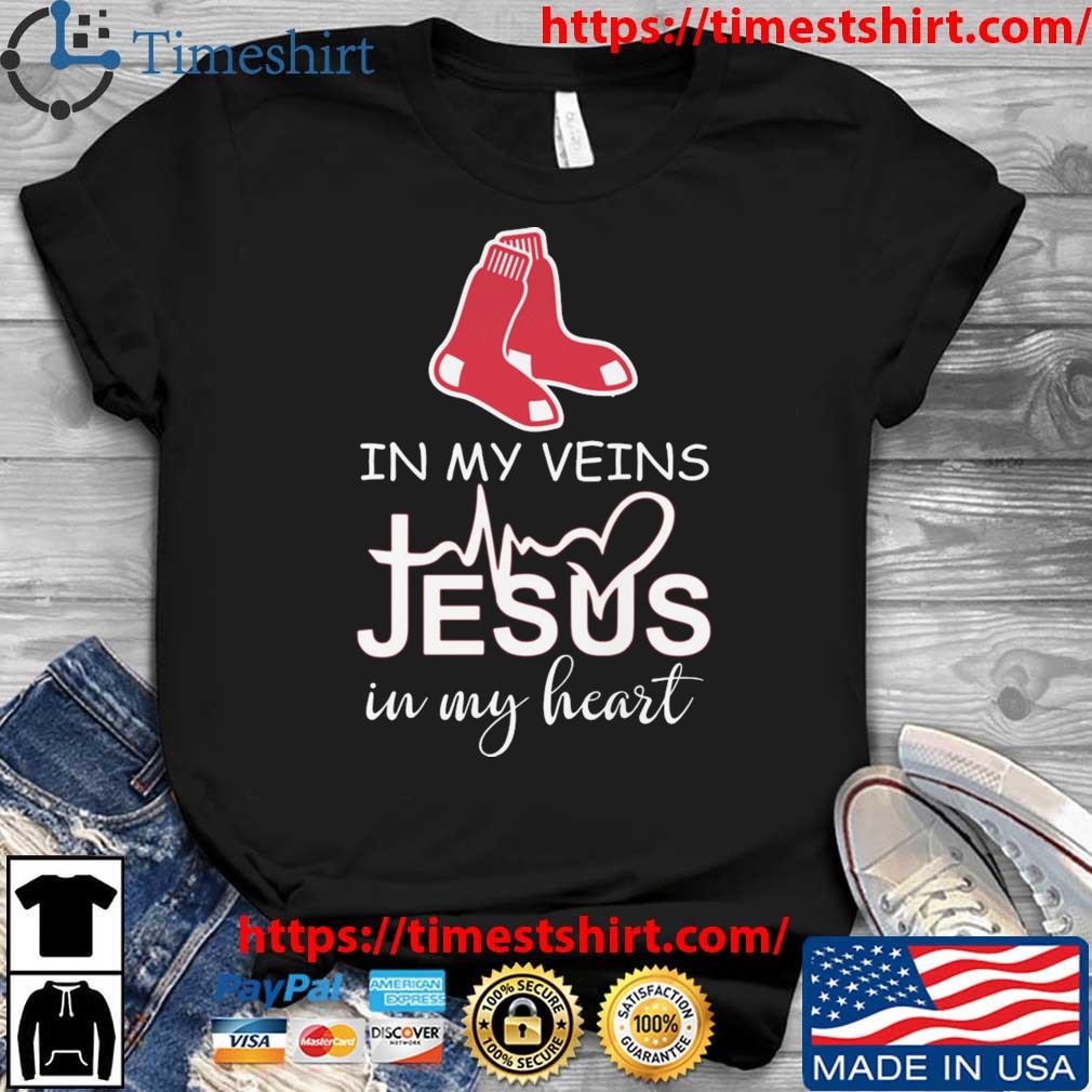 Boston Red Sox Logo 2023 In My Veins Jesus In My Heart Shirt