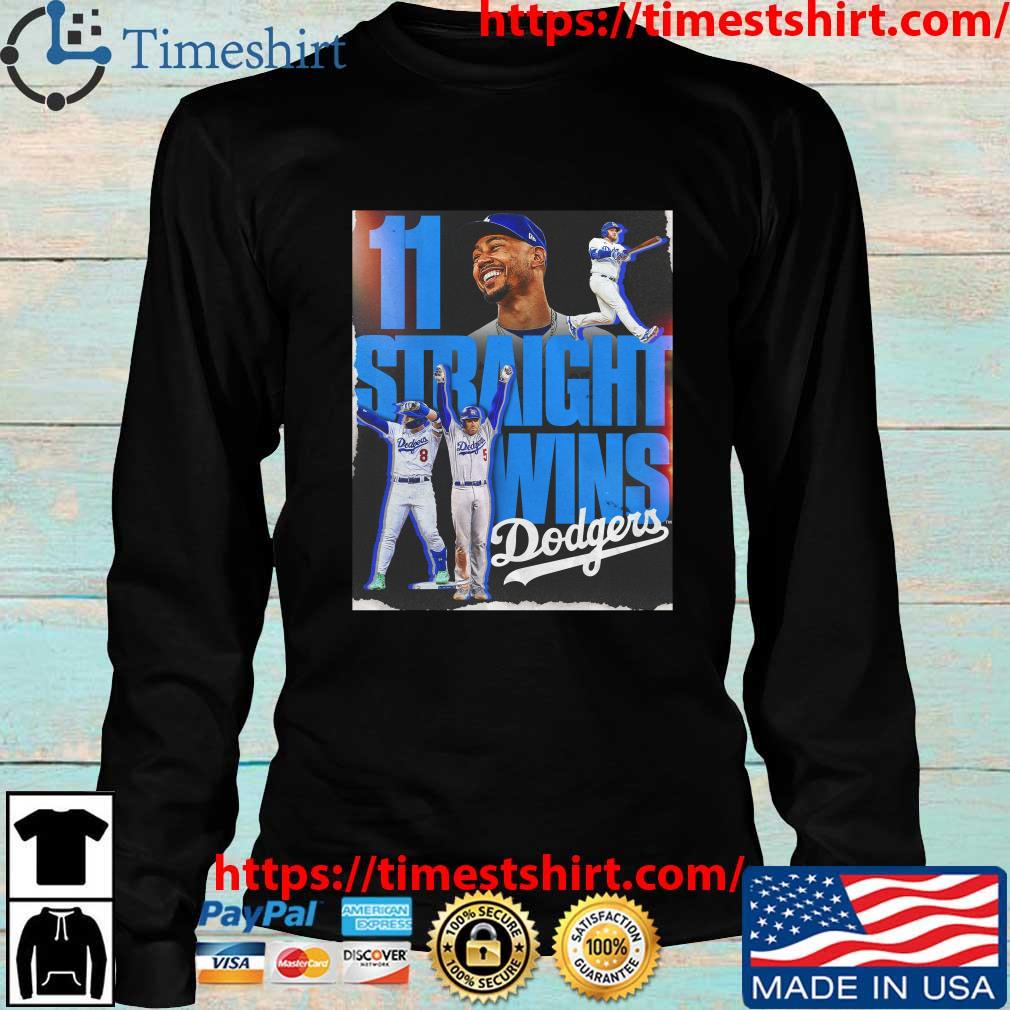 Los angeles Dodgers 11 straight wins 2023 T-shirts, hoodie, sweater, long  sleeve and tank top