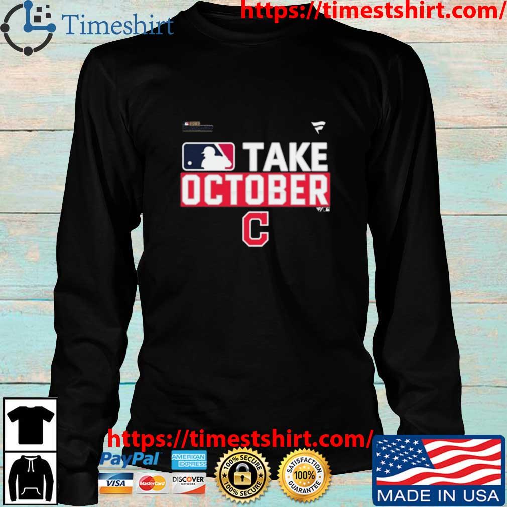 Cleveland Indians Take October 2023 Postseason Shirt by Macoroo