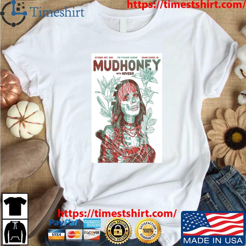 Grand Rapids MI Mudhoney October 21 2023 t-shirt