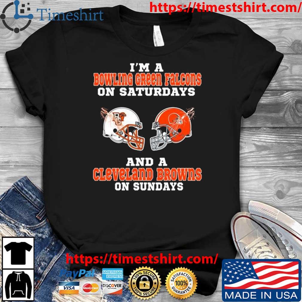 I'm A Bowling Green Falcons On Saturdays And A Cleveland Browns On Sundays 2023 t-shirt