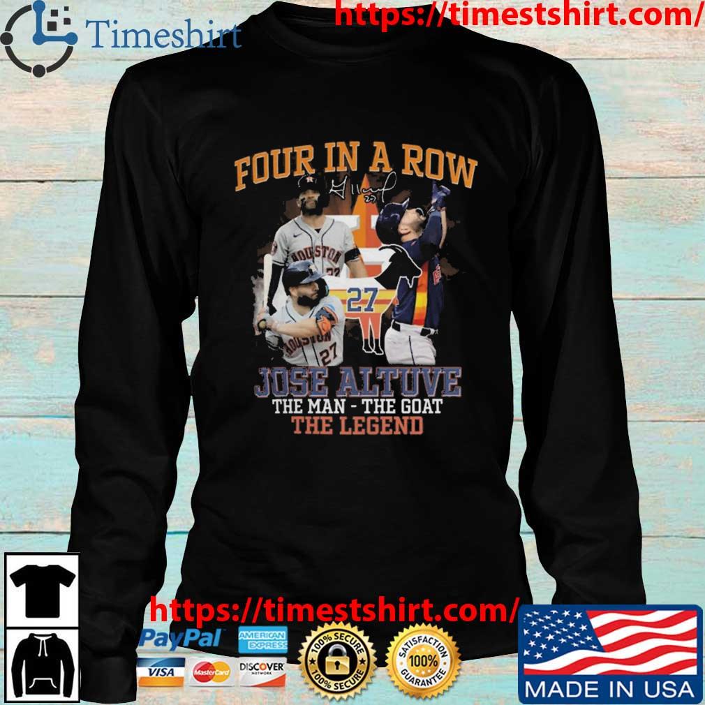 Jose Altuve Four In A Row The Man The Goat The Legend Signature 2023 Shirt