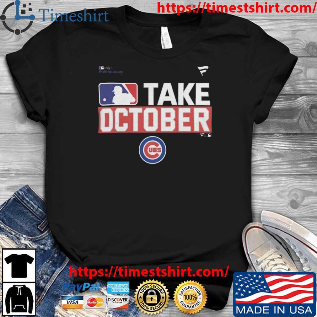 MLB Chicago Cubs Take October 2023 Postseason t-shirt