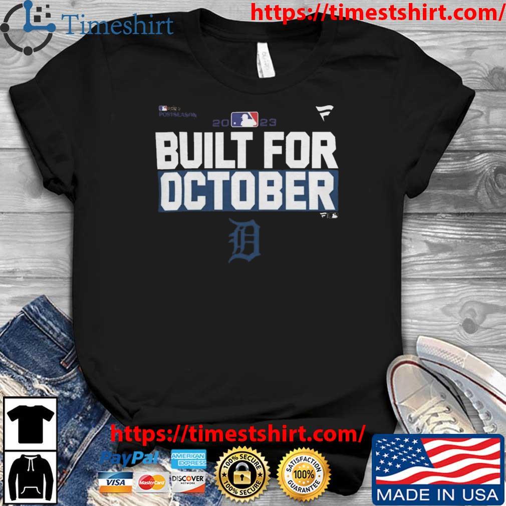 MLB Detroit Tigers Built For October 2023 Postseason t-shirt