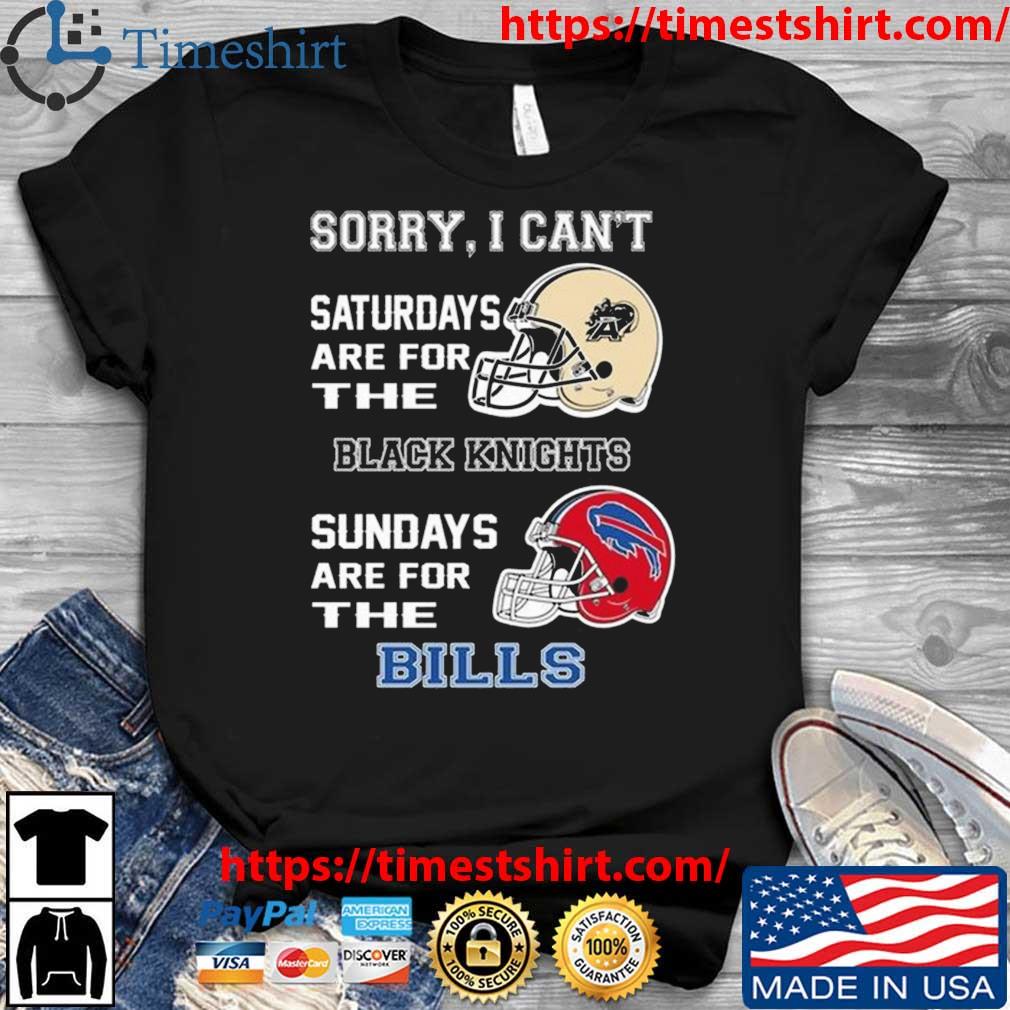 Sorry I Can't Saturdays Are For The Army Black Knights Sundays Are For The Buffalo Bills 2023 t-shirt