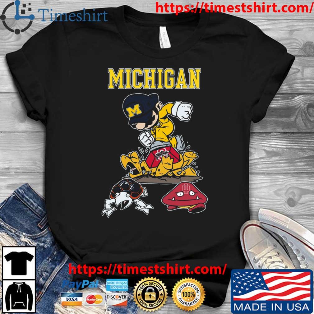 Super Mario Michigan Wolverines Stomp Ohio State Buckeyes, Penn State And Indiana Hoosiers t-shirt