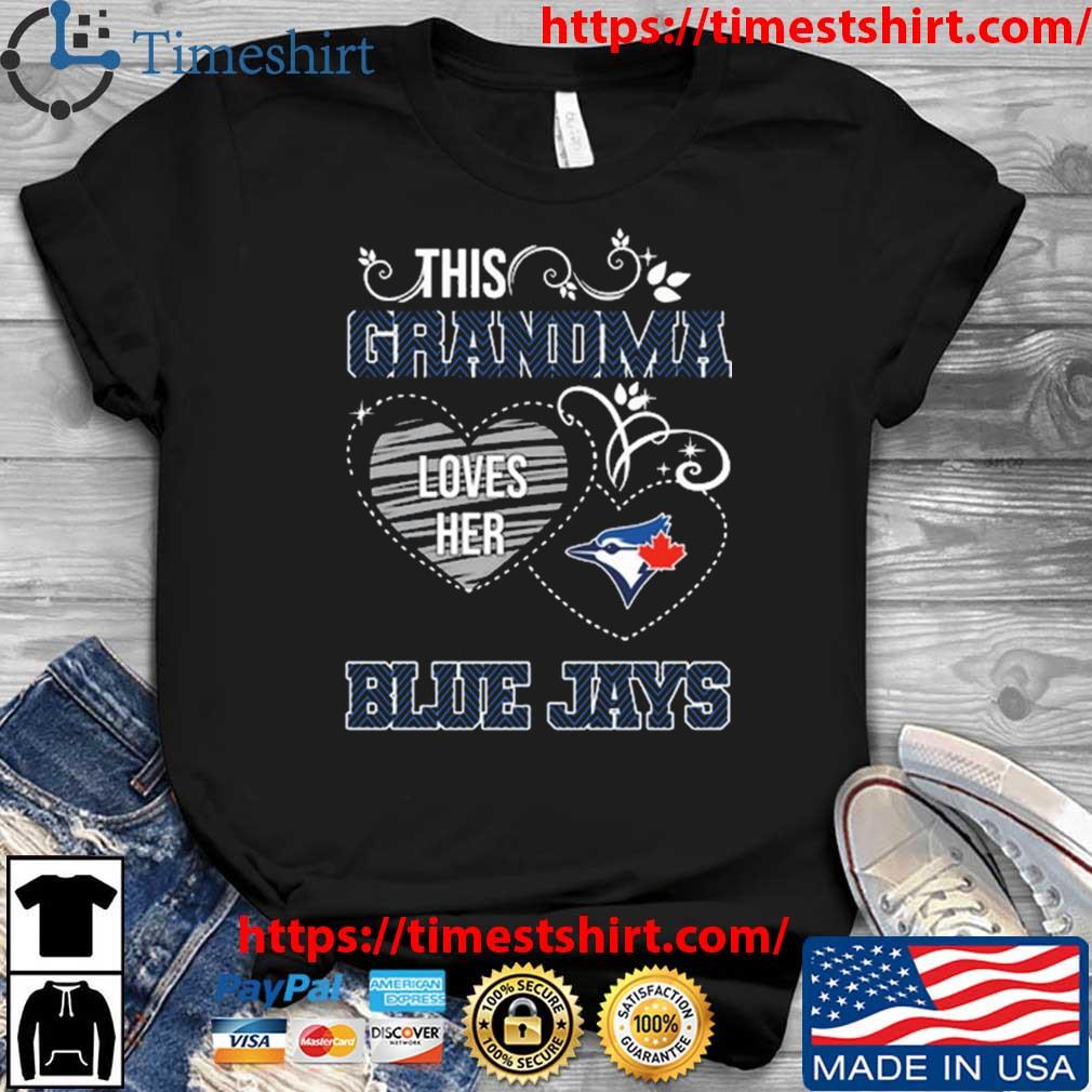 This Grandma Loves Her Toronto Blue Jays t-shirt