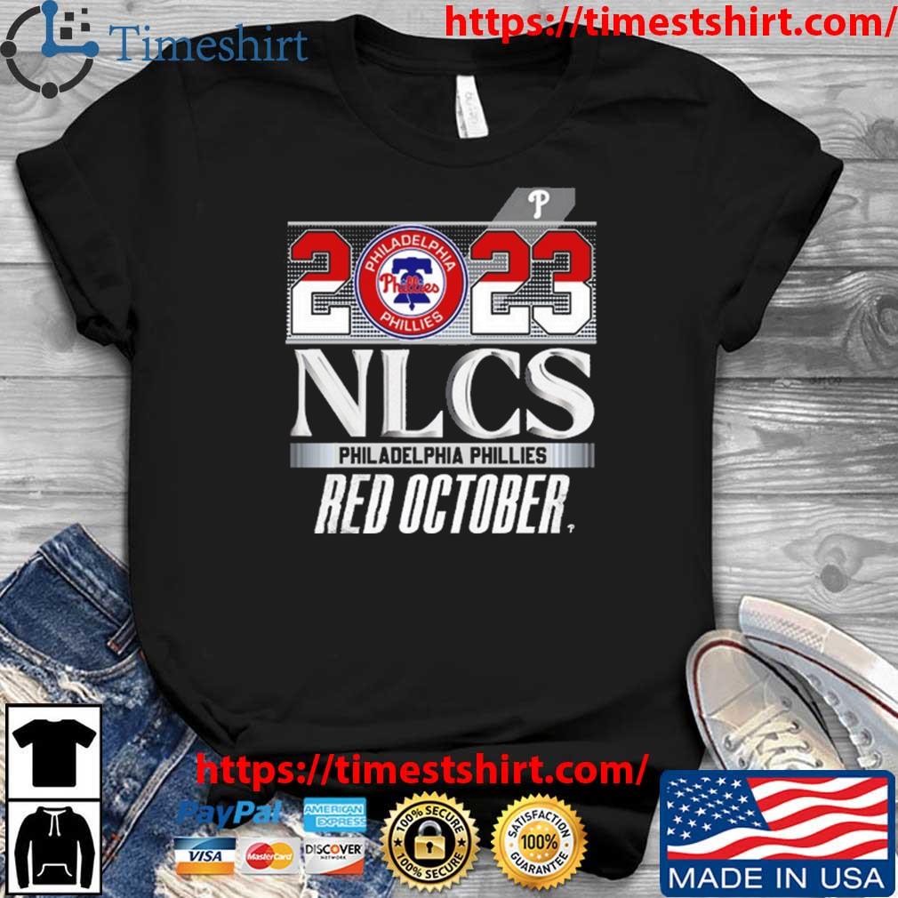 Philadelphia Phillies Rolling Into The Nlcs Red October Shirt -  Teechicoutlet