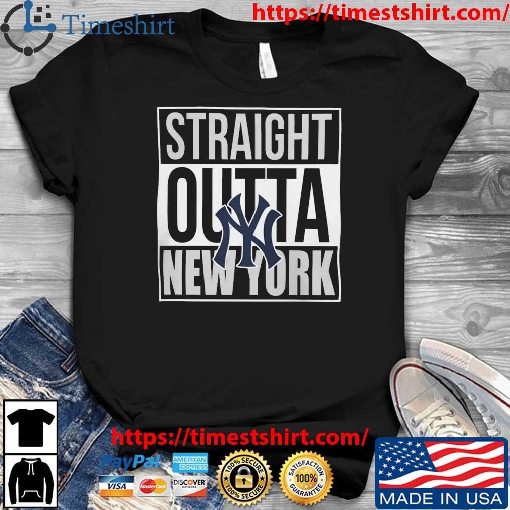 Straight outta New York Yankees shirt, hoodie, sweater and v-neck t-shirt