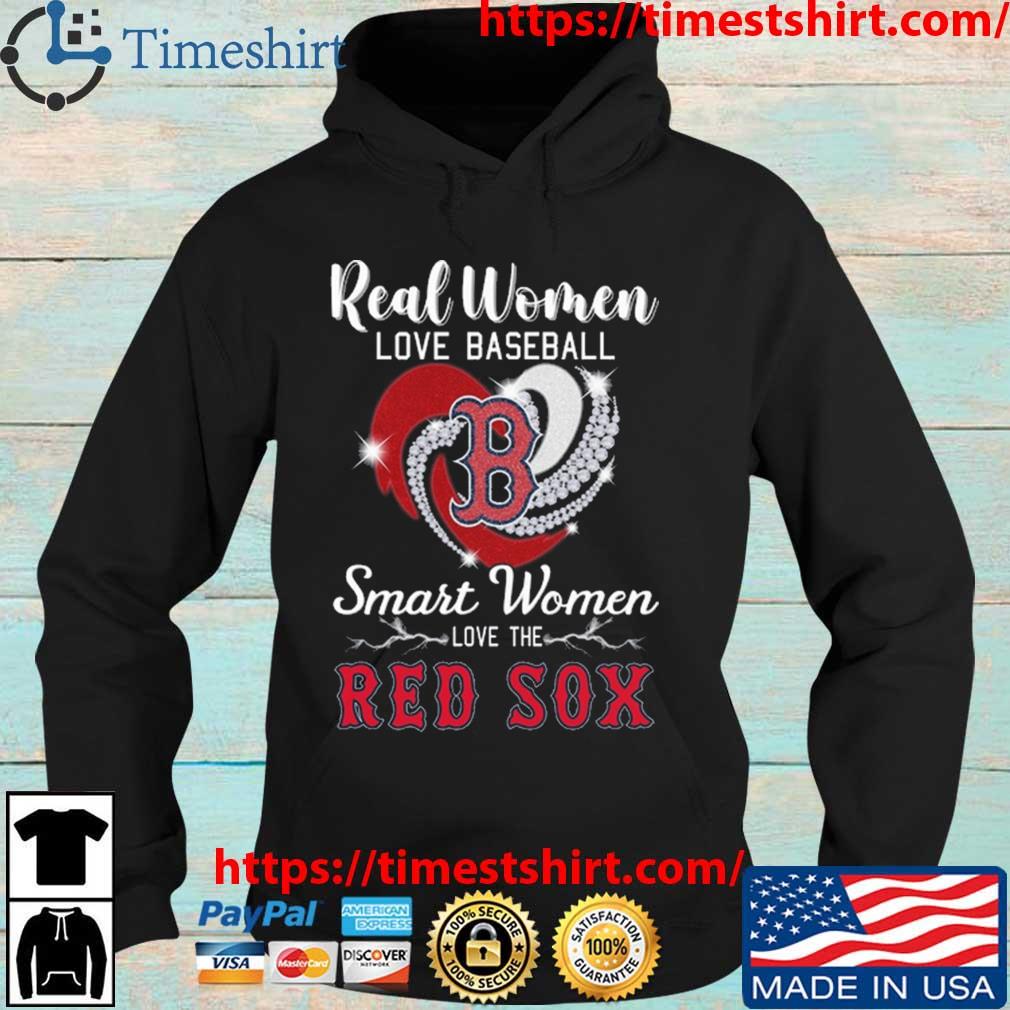 Official Real Women Love Baseball Smart Women Love The Boston Red Sox  Diamond Heart T-shirt, hoodie, sweater, long sleeve and tank top