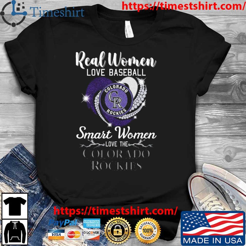 Heart Diamond Real Women Love Baseball Smart Women Love The Colorado Rockies  2023 Shirt, hoodie, sweater, long sleeve and tank top