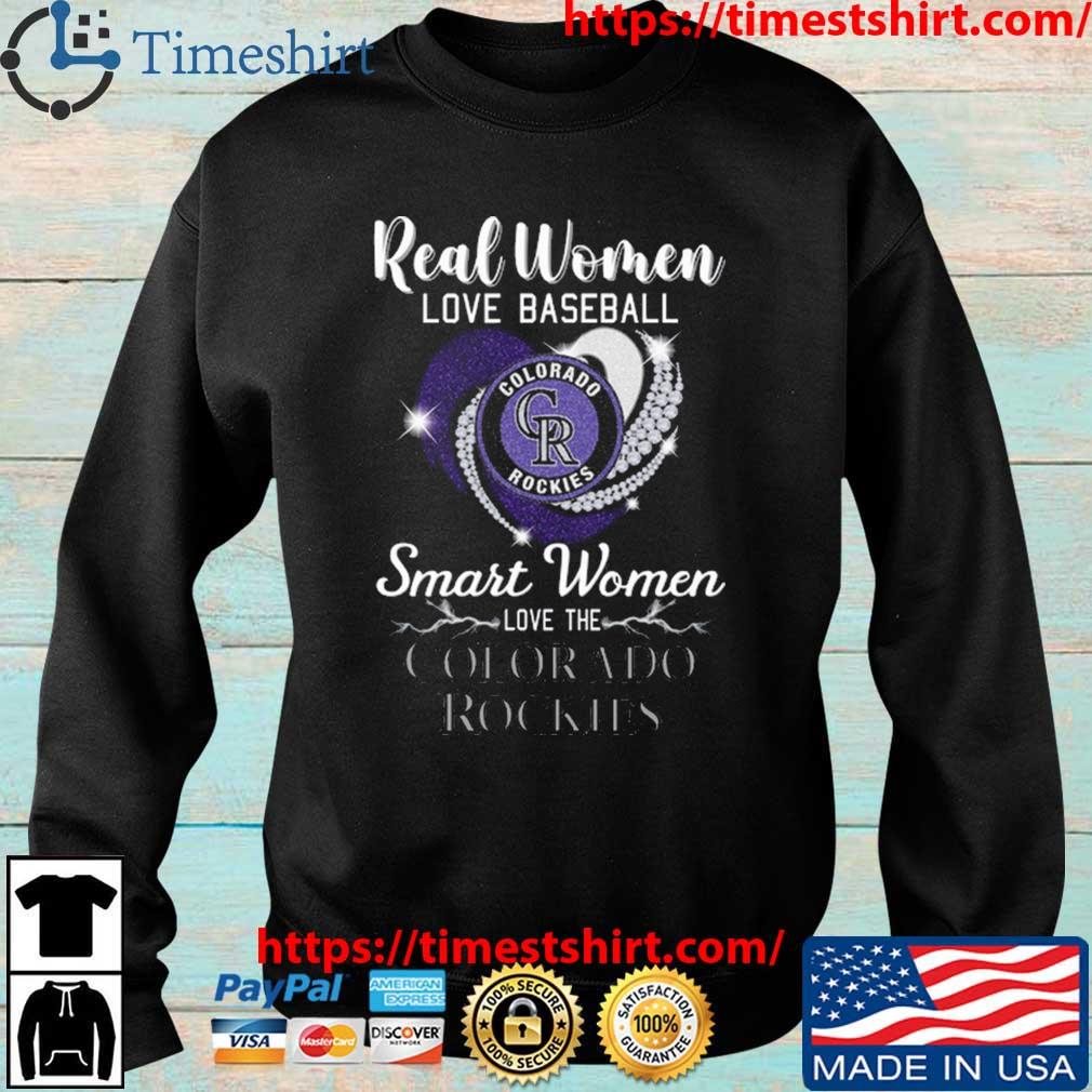 Heart Diamond Real Women Love Baseball Smart Women Love The Colorado Rockies  2023 Shirt, hoodie, sweater, long sleeve and tank top