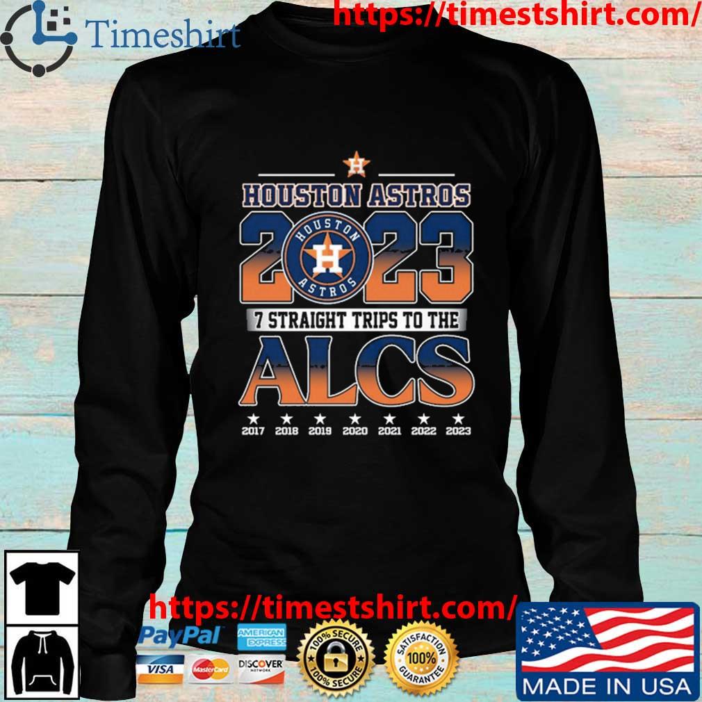 Houston astros 2023 7 straight trips to the alcs shirt, hoodie, sweatshirt  for men and women