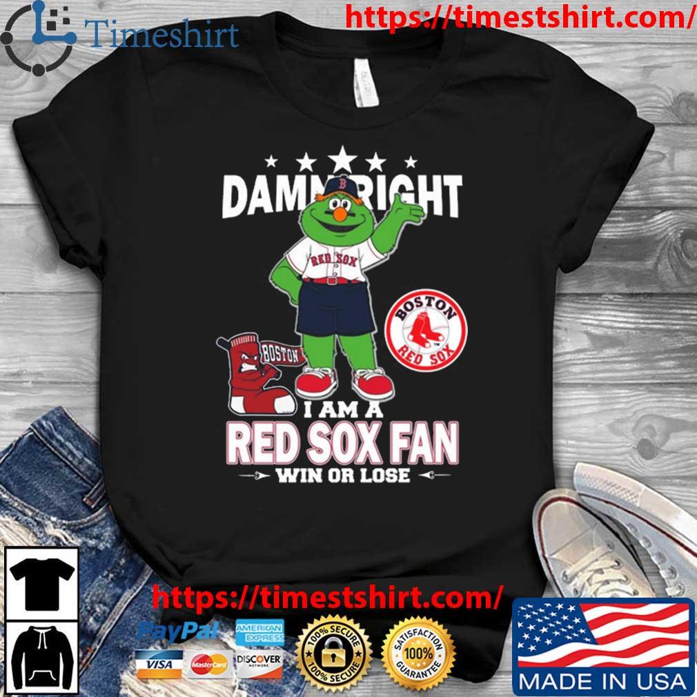 Wally the Green Monster mascot damn right I am a Red Sox fan win