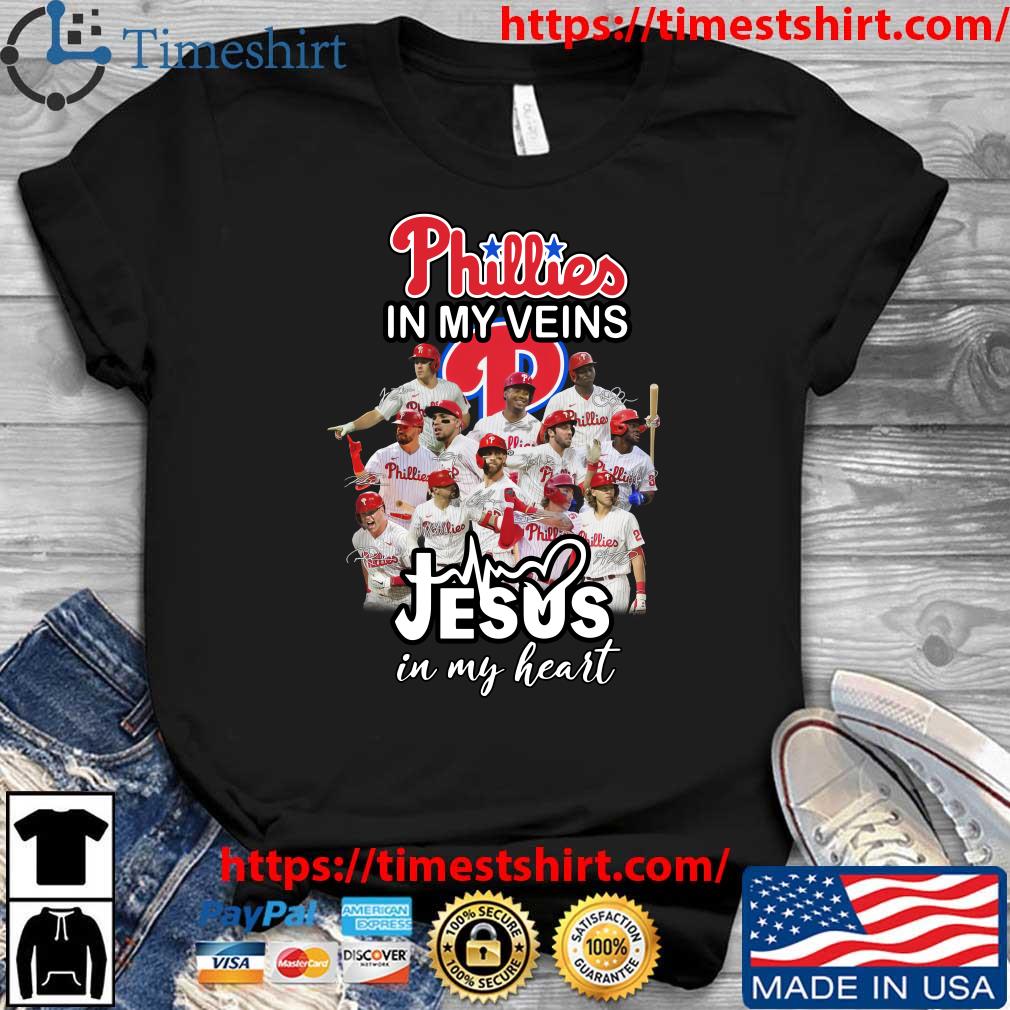Phillies In My Veins Jesus In My Heart 2022 World Series Signatures Shirt -  Teespix - Store Fashion LLC