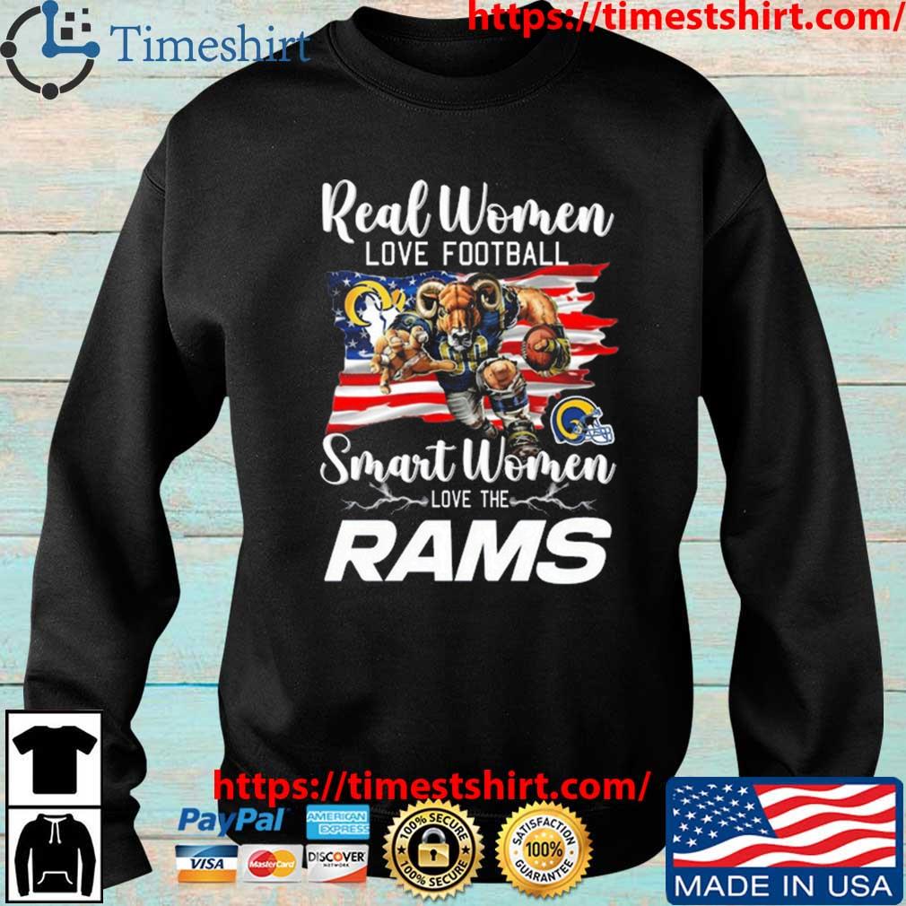 Official nFL Real Women Love Football Smart Women Love The Los Angeles Rams  Mascot America Flag T-Shirt, hoodie, sweater, long sleeve and tank top