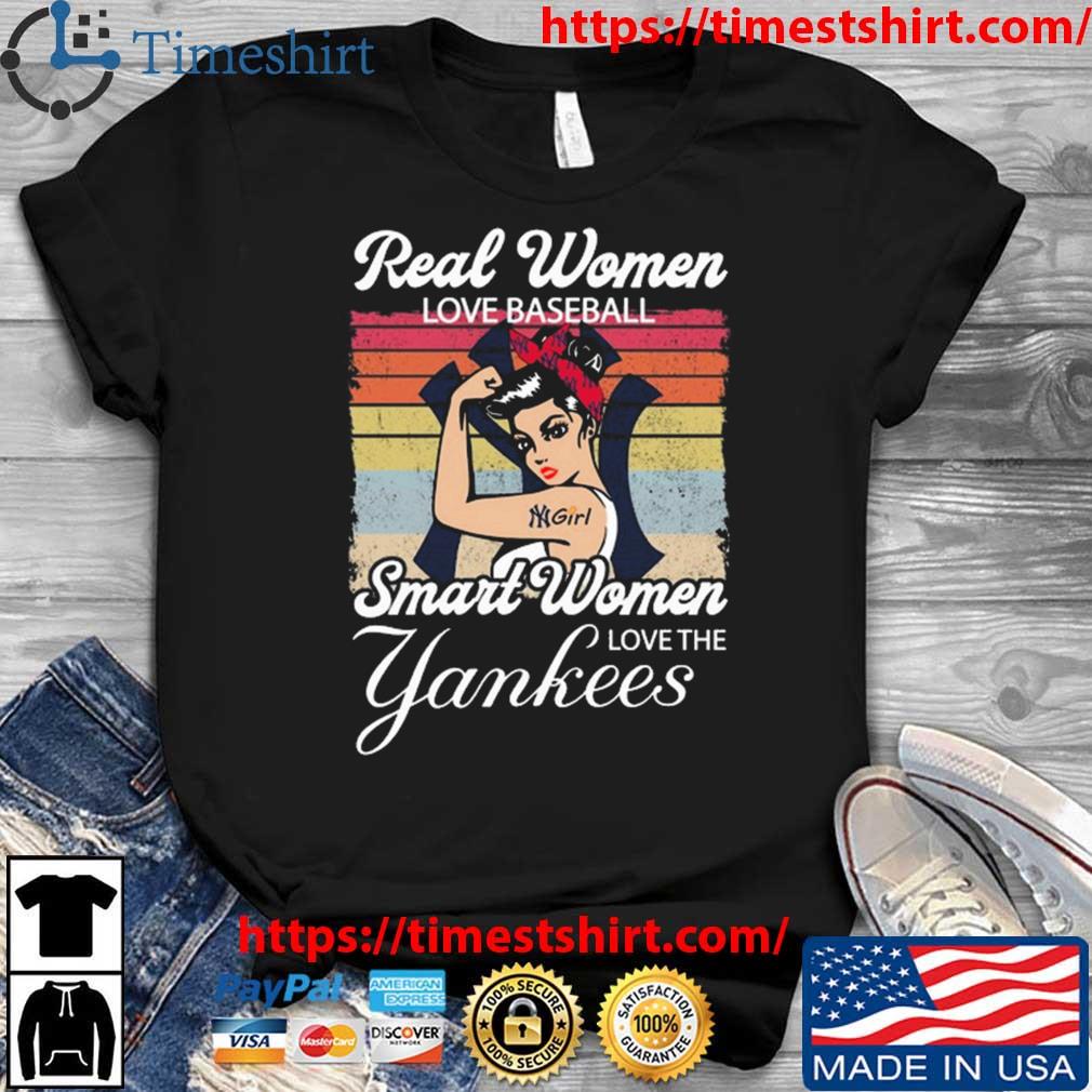 Strong Girls Real Women Love Football Smart Women Love The New York Yankees  Vintage shirt, hoodie, sweater, long sleeve and tank top