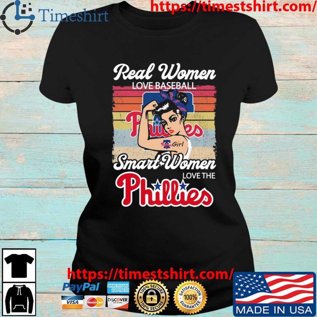 Strong Girls Real Women Love Football Smart Women Love The Philadelphia  Phillies Vintage Shirt