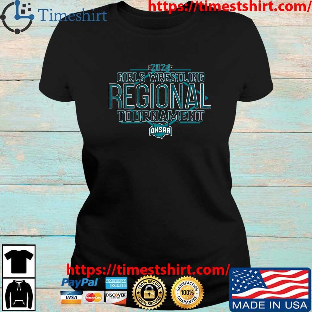 Official Official 2024 OHSAA Girls Wrestling Regionals Tournament Shirt ...