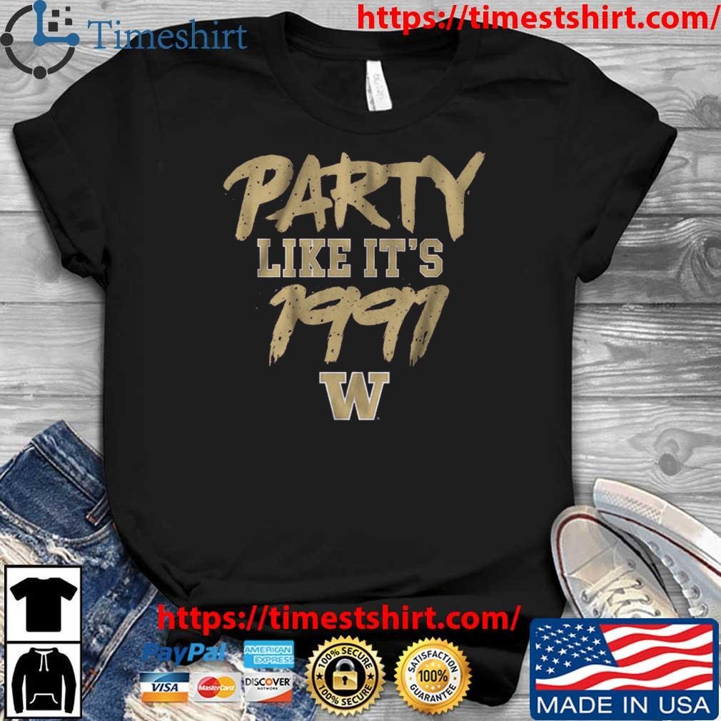 Official Official Washington Huskies Party Like It's 1991 Shirt