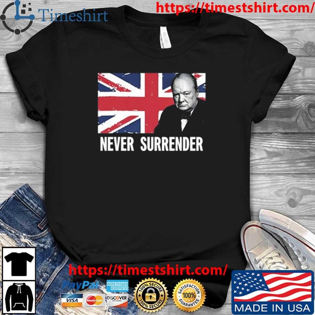 Official Official Winston Churchill Never Surrender Shirt