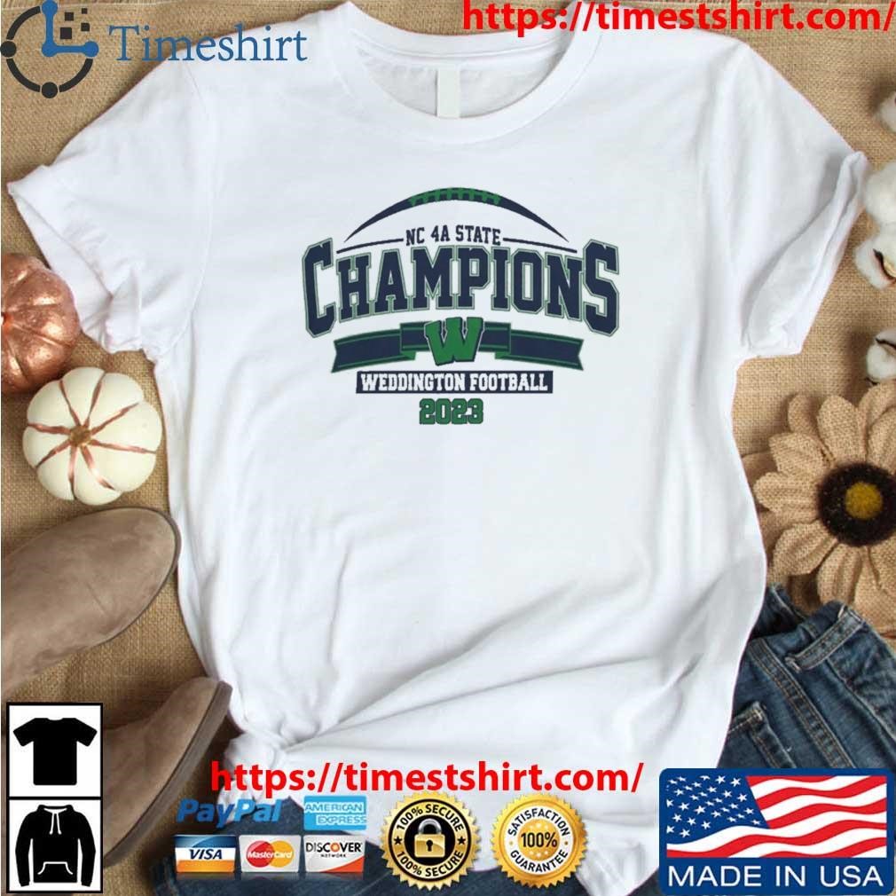 Originial Weddington Warriors 2023 Nc 4A State Champions T-Shirt