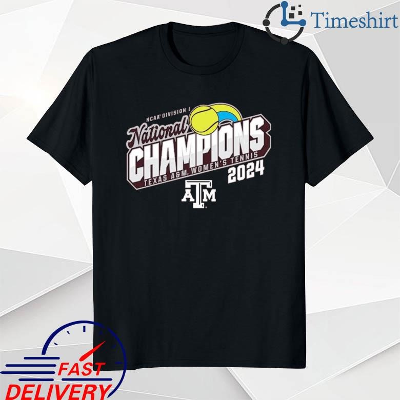 Official Texas A&M Aggies 2024 NCAA Division I Women's Tennis National Champions shirt