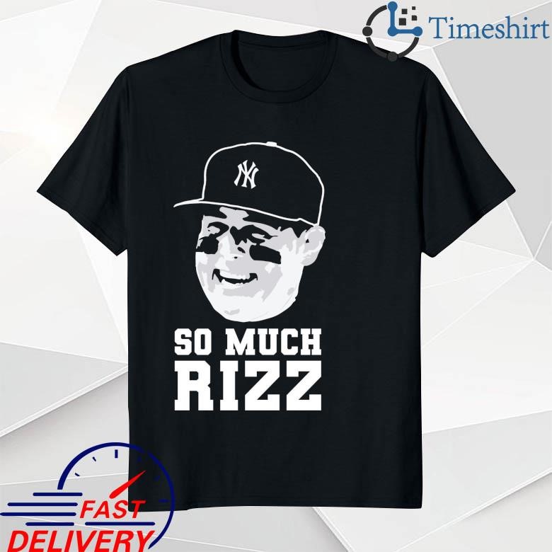 Original So Much Rizz New York Yankees T-shirt